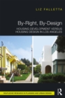 Image for By-Right, By-Design: Housing Development Versus Housing Design in Los Angeles
