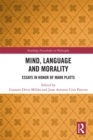 Image for Mind, language and morality: essays in honor of Mark Platts