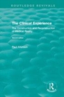 Image for The clinical experience  : the construction and reconstruction of medical reality
