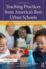 Image for Teaching Practices from America&#39;s Best Urban Schools: A Guide for School and Classroom Leaders