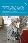 Image for Human Rights and U.S. Foreign Policy: Prevarications and Evasions