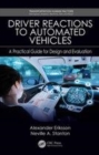 Image for Driver reactions to automated vehicles  : a practical guide for design and evaluation