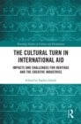 Image for The cultural turn in international aid: impacts and challenges for heritage and the creative industries