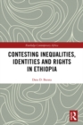 Image for Contesting inequalities, identities and rights in Ethiopia