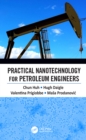 Image for Practical nanotechnology for petroleum engineers