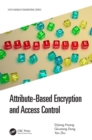Image for Attribute-Based Encryption and Access Control