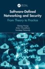 Image for Software-defined networking and security: from theory to practice