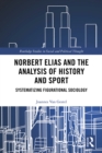 Image for Norbert Elias, social history and sport