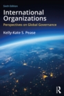 Image for International organizations: perspectives on global governance