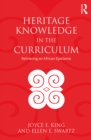 Image for Heritage knowledge in the curriculum: retrieving an African episteme