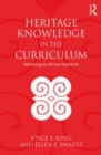 Image for Heritage knowledge in the curriculum: retrieving an African episteme