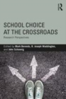 Image for School choice at the crossroads  : research perspectives