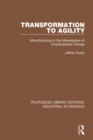 Image for Transformation to agility: manufacturing in the market place of unanticipated change : 33