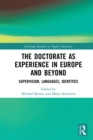 Image for The doctorate as experience in Europe and beyond: supervision, languages, identities