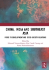 Image for China, India and Southeast Asia  : paths to development and state-society relations