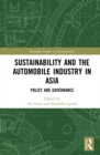 Image for Sustainability and the Automobile Industry in Asia: Policy and Governance