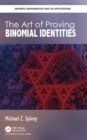 Image for The art of proving binomial identities