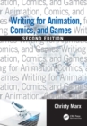 Image for Writing for animation, comics, and games