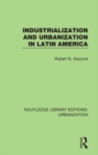 Image for Industrialization and urbanization in Latin America