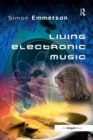 Image for Living electronic music