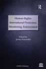 Image for Human rights: international protection, monitoring, enforcement