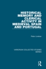 Image for Historical memory and clerical activity in medieval Spain and Portugal