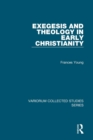 Image for Exegesis and theology in early Christianity : CS1013