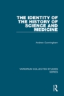 Image for The identity of the history of science and medicine