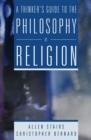 Image for A thinker&#39;s guide to the philosophy of religion