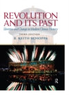Image for Revolution and its past: identities and change in modern Chinese history