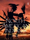Image for North American Indians: a comprehensive account