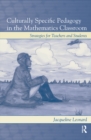 Image for Culturally specific pedagogy in the mathematics classroom: strategies for teachers and students