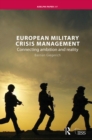 Image for European military crisis management: connecting ambition and reality : 397