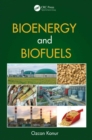 Image for Bioenergy and biofuels