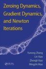 Image for Zeroing dynamics, gradient dynamics, and Newton iterations