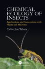Image for Chemical ecology of insects: applications and associations with plants and microbes