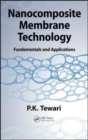 Image for Nanocomposite Membrane Technology : Fundamentals and Applications