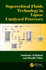 Image for Supercritical fluids technology in lipase catalyzed processes