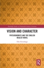 Image for Vision and character: physiognomics and the English realist novel