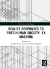 Image for Realist responses to post-human society: ex-machina