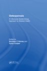 Image for Osteoporosis: a lifecourse epidemiology approach to skeletal health