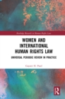 Image for Women and International Human Rights Law: Universal Periodic Review in Practice