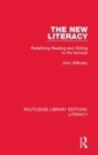 Image for The new literacy  : redefining reading and writing in the schools