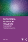 Image for Successful Research Projects: A Guide for Postgraduates
