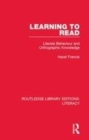 Image for Learning to read  : literate behaviour and orthographic knowledge