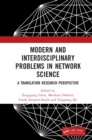 Image for Modern and Interdisciplinary Problems in Network Science: A Translational Research Perspective