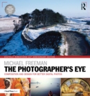 Image for The Photographer&#39;s Eye Digitally Remastered 10th Anniversary Edition: Composition and Design for Better Digital Photos