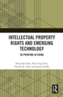 Image for Intellectual property rights and emerging technology: 3D printing in China