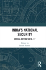 Image for India&#39;s national security: annual review 2016-17