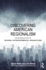 Image for Discovering American regionalism: an introduction to regional intergovernmental organizations